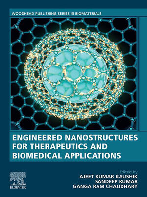 cover image of Engineered Nanostructures for Therapeutics and Biomedical Applications